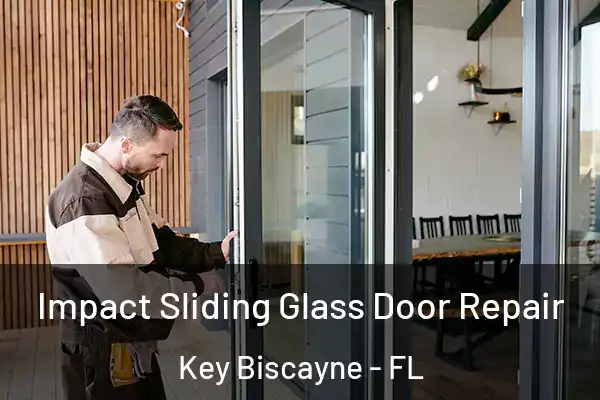  Impact Sliding Glass Door Repair Key Biscayne - FL
