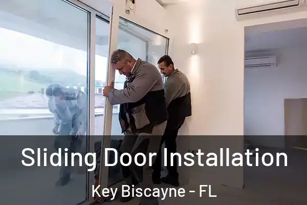 Sliding Door Installation Key Biscayne - FL